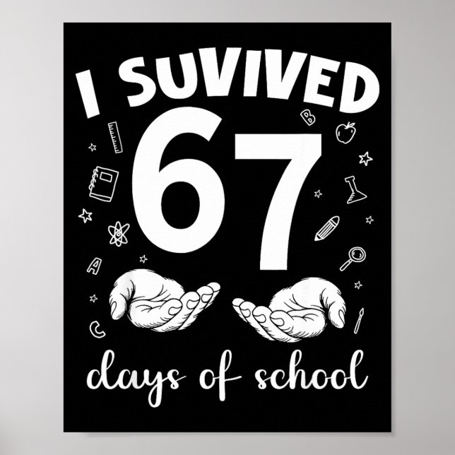 Affiche I Survived 67 Days Of School Funny Meme Teacher St (Devant)