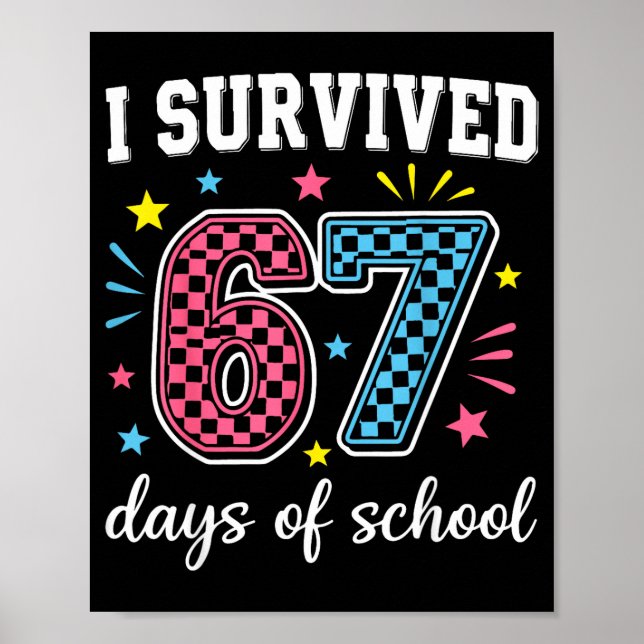 Affiche I Survived 67 Days Of School Funny Meme Teacher St (Devant)