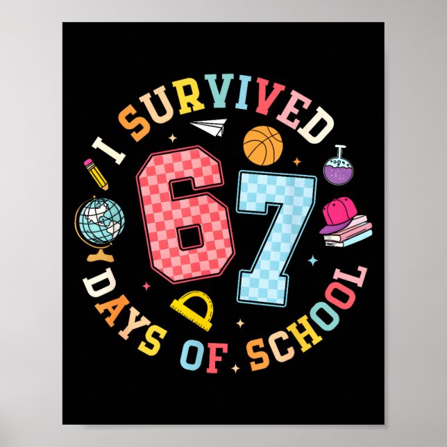 Affiche I Survived 67 Days Of School Funny Meme Teacher St (Devant)