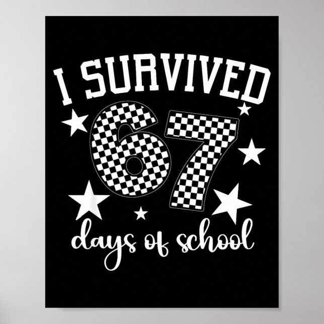 Affiche I Survived 67 Days Of School Funny Meme Teacher St (Devant)