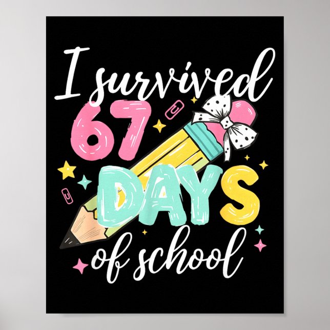 Affiche I Survived 67 Days Of School Funny Six Seven Meme  (Devant)