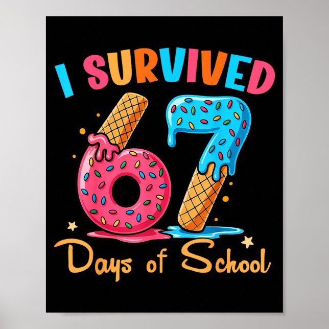 Affiche I Survived 67 Days Of School Funny Six Seven Meme  (Devant)