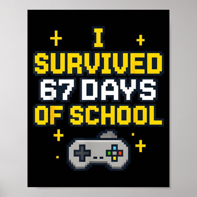Affiche I Survived 67 Days Of School Retro Gaming Controll (Devant)
