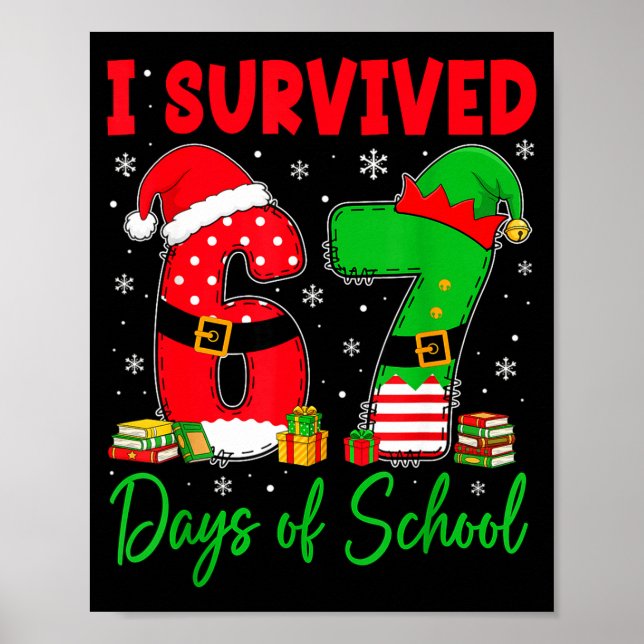 Affiche I Survived 67 Days Of School Six Seven Christmas S (Devant)