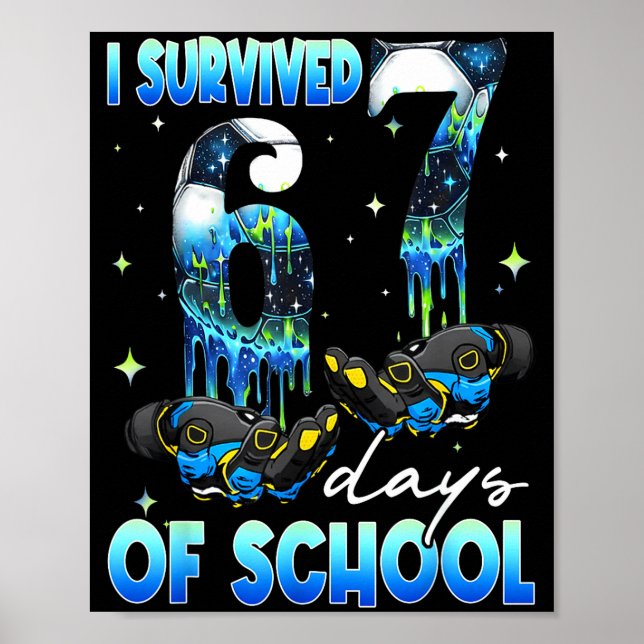 Affiche I Survived 67 Days Of School Soccer Boys Kids Six  (Devant)