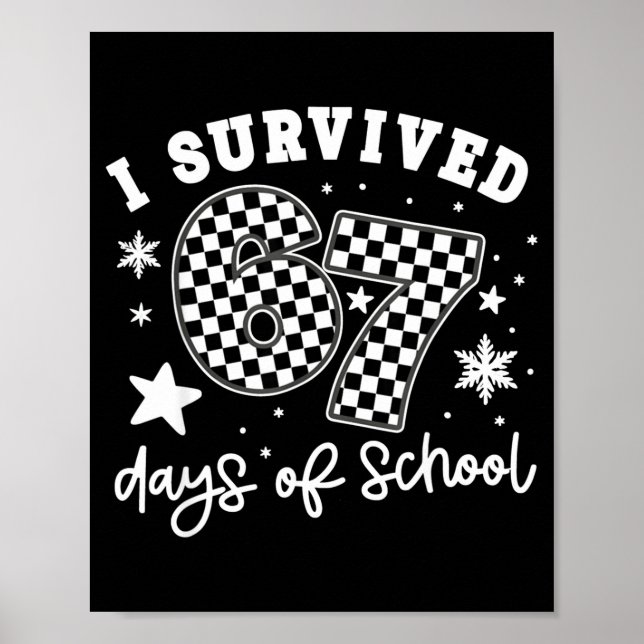 Affiche I Survived 67 Days Of School Students Teachers 100 (Devant)