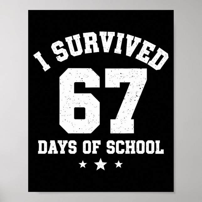 Affiche I Survived 67 Days Of School Students Teachers 67  (Devant)