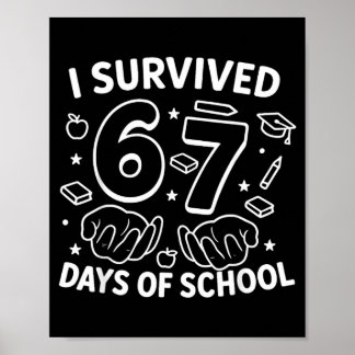 Affiche I Survived 67 Days Of School Teachers Students Six