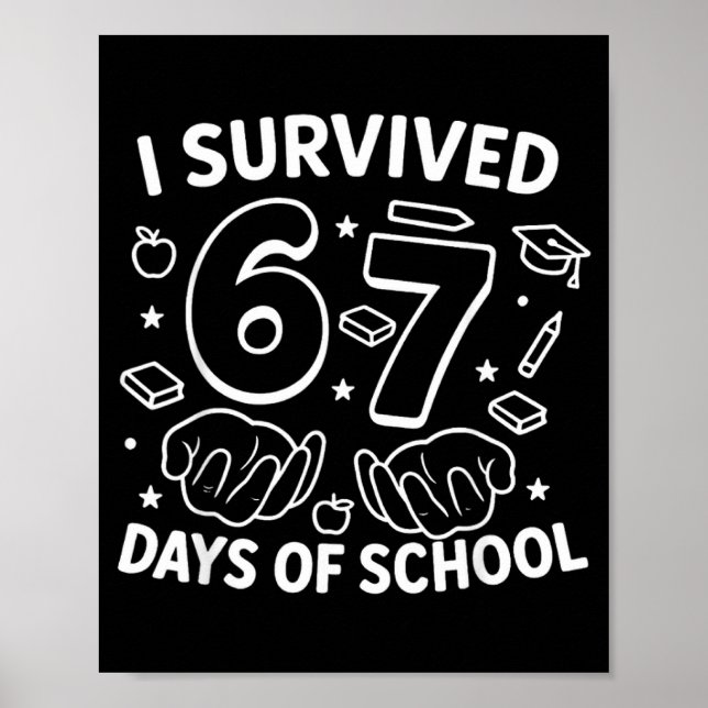 Affiche I Survived 67 Days Of School Teachers Students Six (Devant)