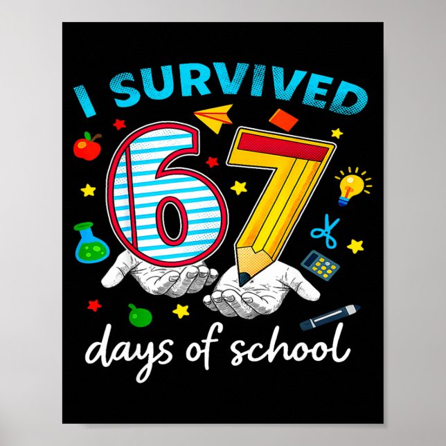 Affiche I Survived 67th Day Of School Six Seven Kids  (Devant)