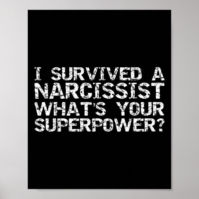 Affiche I Survived A Narcissist What's Your Superwer Gift  (Devant)