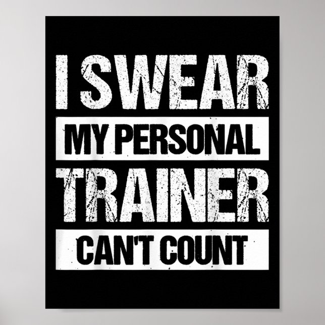 Affiche I Swear My Trainer Can't Count  (Devant)