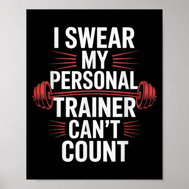 Affiche I Swear My Trainer Can't Count Gym  (Devant)