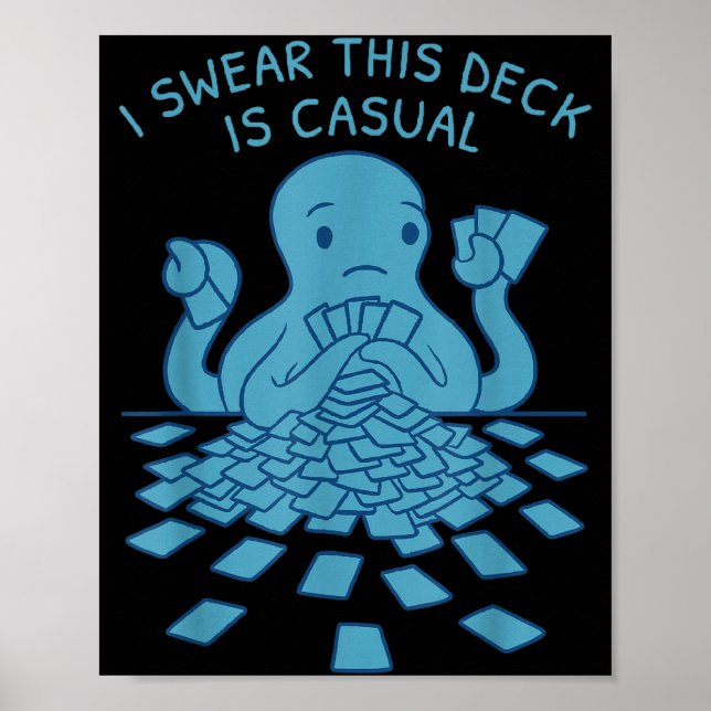 Affiche I Swear This Deck Is Casual Funny Tabletop Gamer Q (Devant)