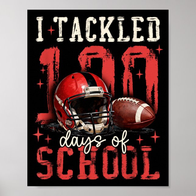 Affiche I Tackled 100 Days Of School Football Men Boy Kid  (Devant)