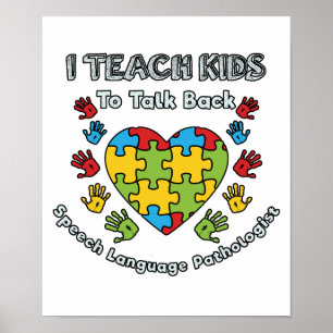 Affiche I Teach Kids To Talk Back Speech Language
