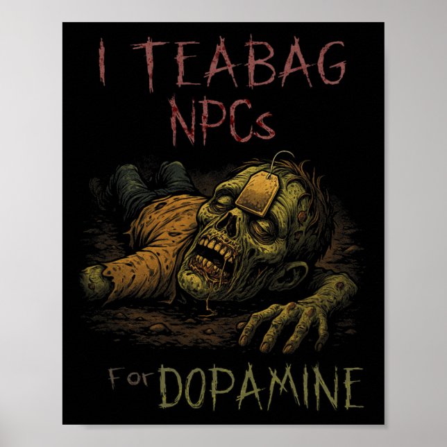 Affiche I Teag Npcs Pour Dopamine - Funny Zombie Gamer Hal (Devant)