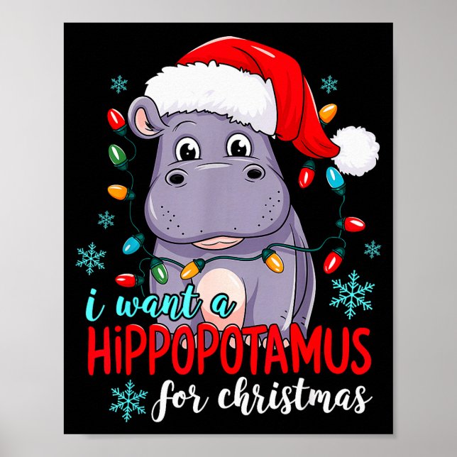Affiche I Want A Hiptamus For Christmas Cute Christmas Cos (Devant)