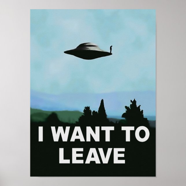Affiche I want to be-leave ufo, aliens poster, famous tv (Devant)