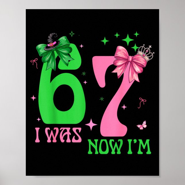 Affiche I Was 6 Now I'm 7 67 Birthday Witch Nk Green Birth (Devant)