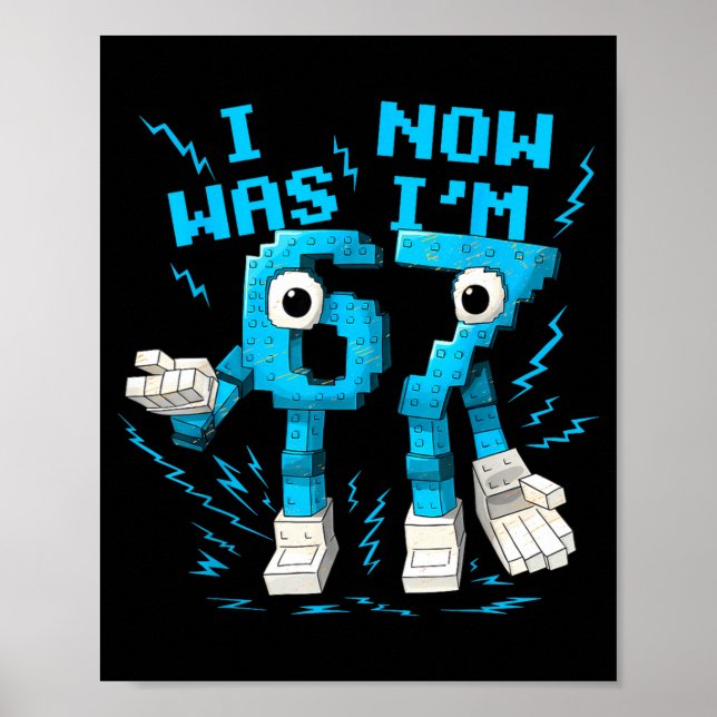 Affiche I Was 6 Now I'm 7 67 Six Seven 7 Years Old Birthda (Devant)