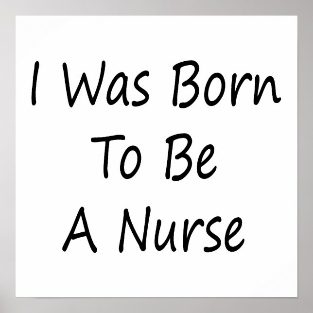 Affiche I Was Born To Be A Nurse (Devant)