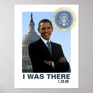 Affiche I WAS THERE Obama Inauguration 1/20/09
