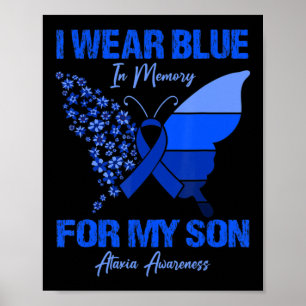 Affiche I Wear Blue In Memory For My Son Ataxia Awareness 