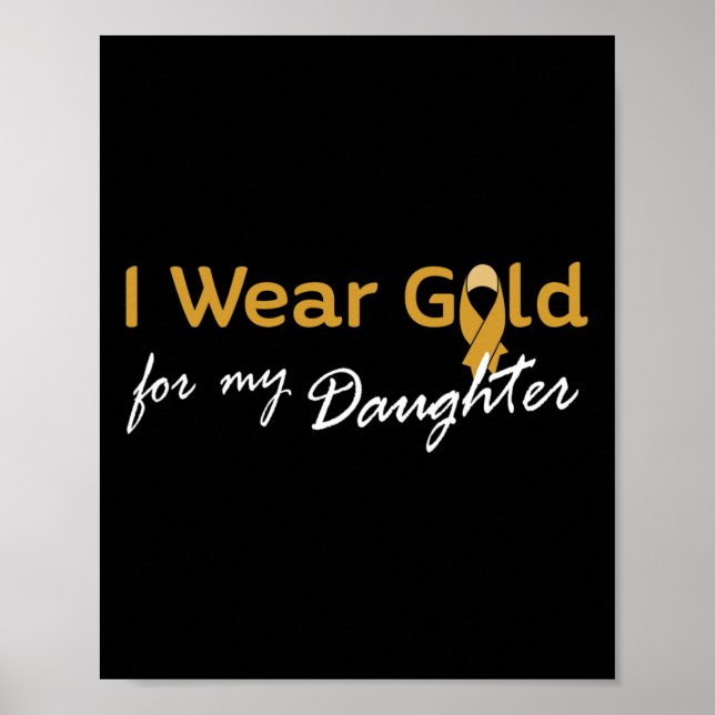 Affiche I Wear Gold for My Daughter Tee - Childhood Cancer (Devant)