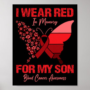 Affiche I Wear Red In Memory For My Son Blood Cancer Aware