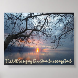 Affiche I Will Sing of the Goodness of God