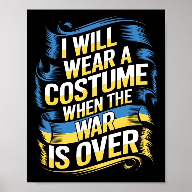 Affiche I Will Wear A Costume When The War Is Over  (Devant)