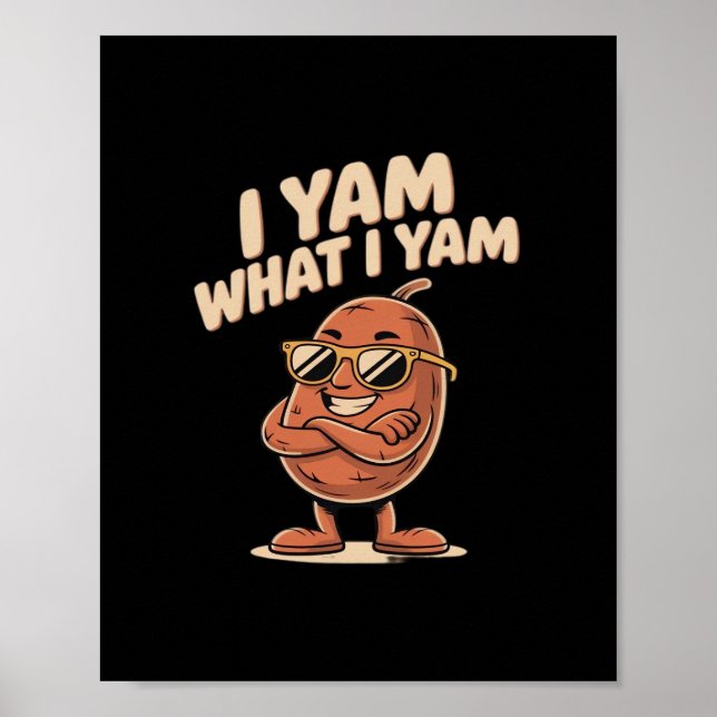 Affiche I Yam What I Yam Classic Citation (Devant)