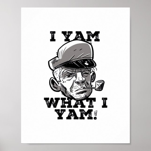 Affiche I Yam What I Yam Classic Meme Design (Devant)