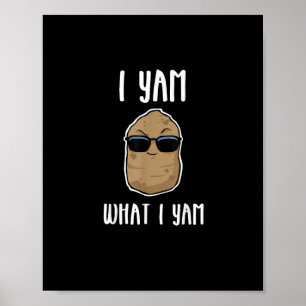 Affiche I Yam What I Yam Funny Yam Sweetpotato