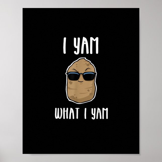 Affiche I Yam What I Yam Funny Yam Sweetpotato (Devant)