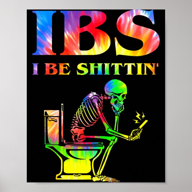 Affiche Ibs I Be Tin' Funny Skeleton Tie Dye  (Devant)