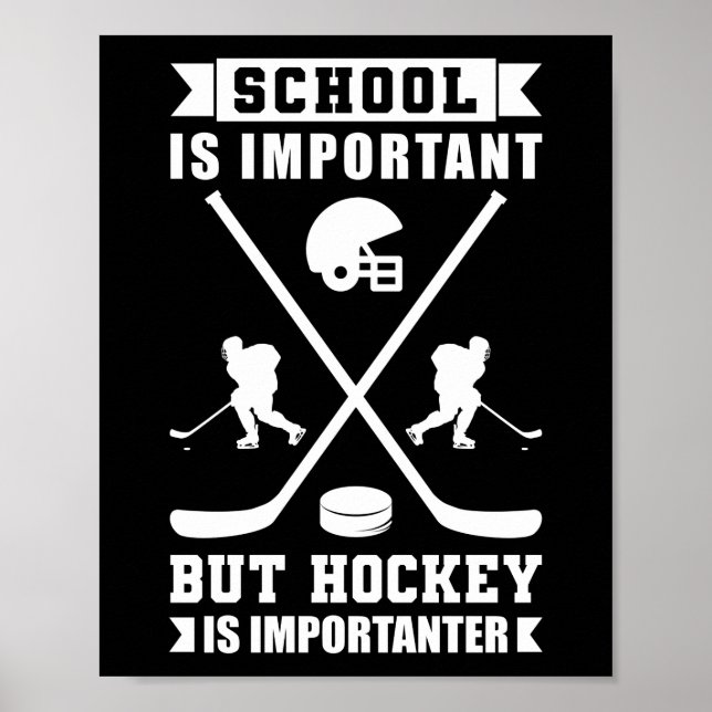 Affiche Ice School Is Important But Hockey Is Importanter (Devant)