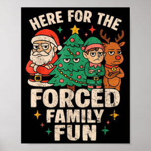 Affiche Ici pour le plaisir familial forcé du Père Noël au