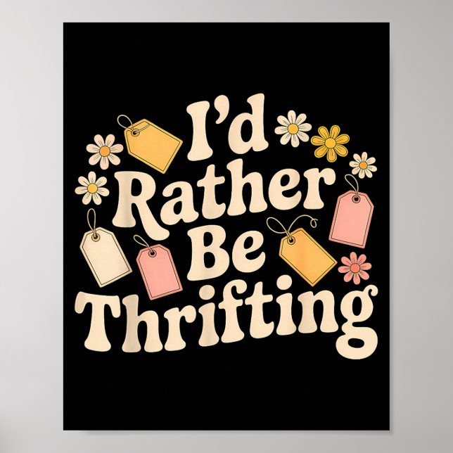 Affiche I'd Rather Be Thrifting  (Devant)