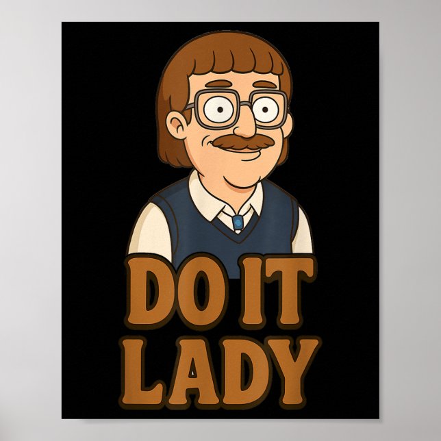 Affiche Idée d'humour de chit lady le faire drôle  (Devant)