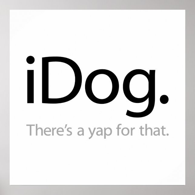 Affiche iDog - Il y a un Yap pour ça (Devant)