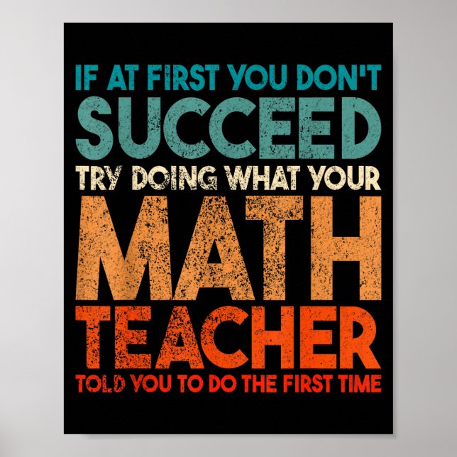 Affiche If At First You Don't Succeed Try Doing Funny Math (Devant)