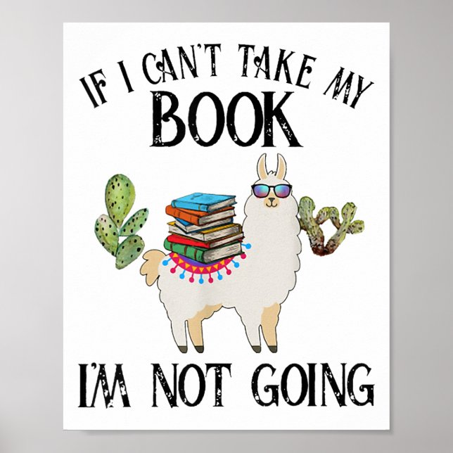 Affiche If I Can't Take My Book I'm Not Going Llama  (Devant)
