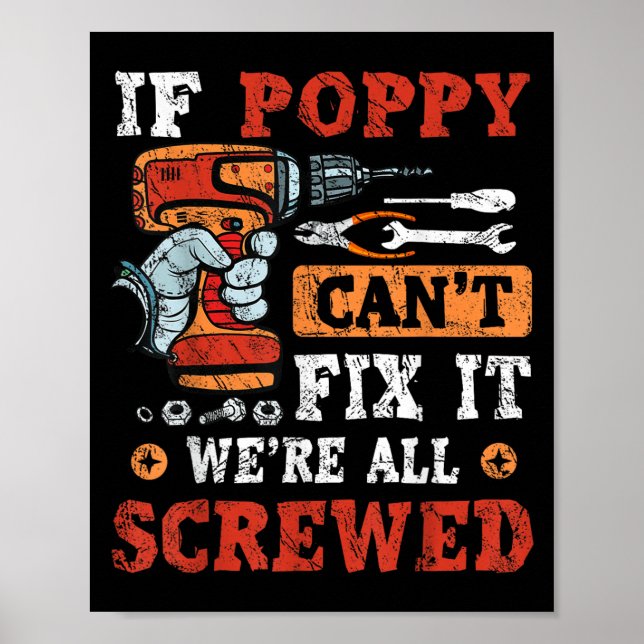 Affiche If Ppy Can't Fix It We're All Screwed Father's Day (Devant)