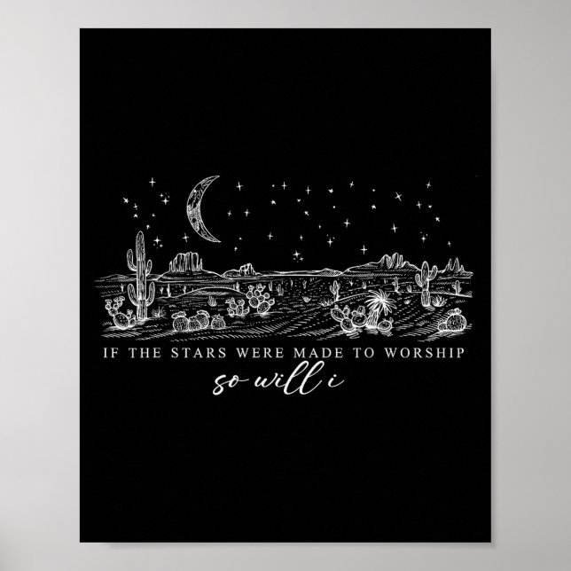 Affiche If Stars Were Made To Worship So Will I Psalm 148  (Devant)