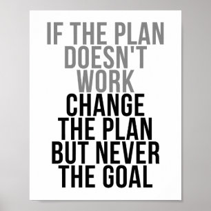 Affiche If The Plan Doesn't Work, Change The Plan