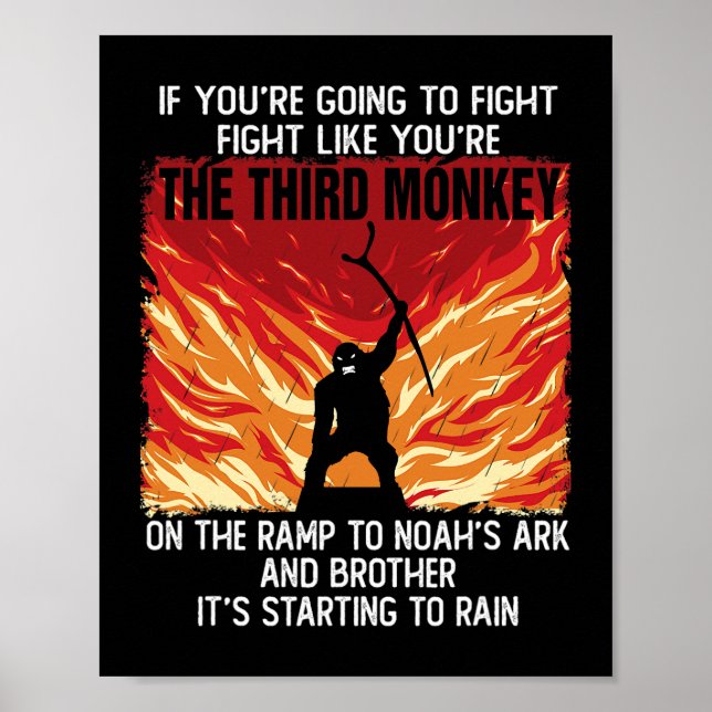 Affiche If Youre Going To Fight Fight Like The Third Monke (Devant)