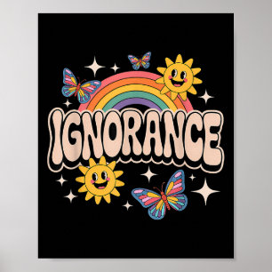 Affiche Ignorance Funny Retro Ironique Sarcastique mignon