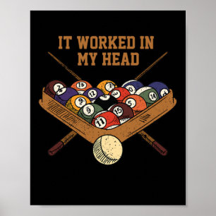Affiche Il A Travaillé Dans Ma Tête Billard Cadeau 8 ll Po